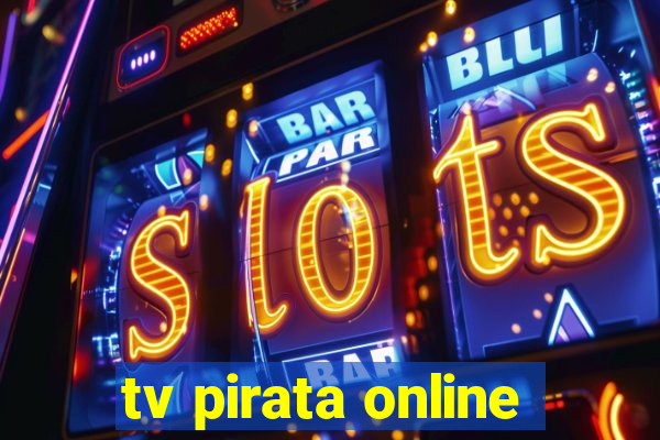 tv pirata online